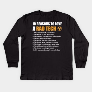 10 Reasons To Love A Rad Tech Kids Long Sleeve T-Shirt